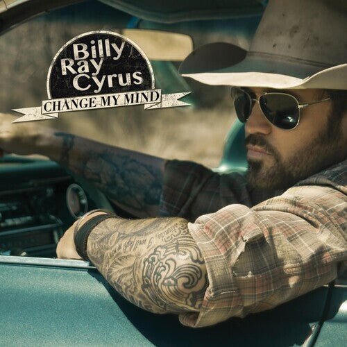 Change My Mind by Cyrus, Billy Ray (CD, 2012) Blue Cadillac Music USA - Darktower Media