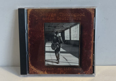 George Thorogood & The Destroyers Rockin' My Life Away 1997 EMI CD USA