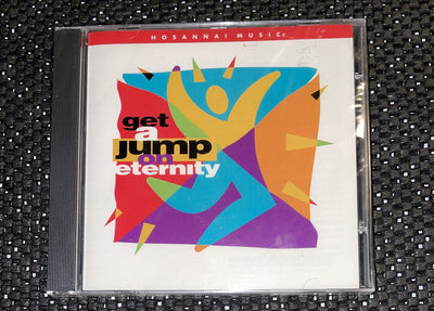 Get A Jump On Eternity [NEW] CD Hosanna Music 1997 USA