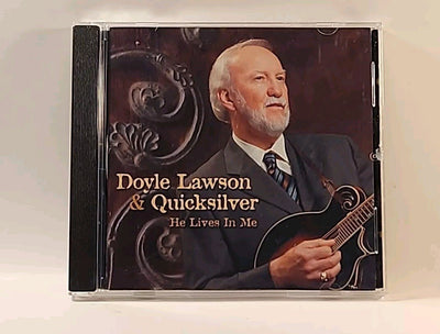 He Lives in Me by Lawson, Doyle & Quicksilver (CD, 2006) Crossroads USA