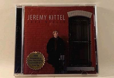 JEREMY KITTEL - Jazz Violin - CD - 2005 Ann Arbor MI w1 3728