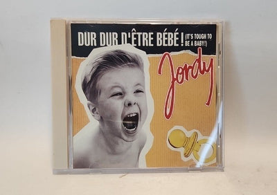 Jordy Dur Dur D'etre Bebe CD Its Tough To Be A Baby Techno House Club Dub Single