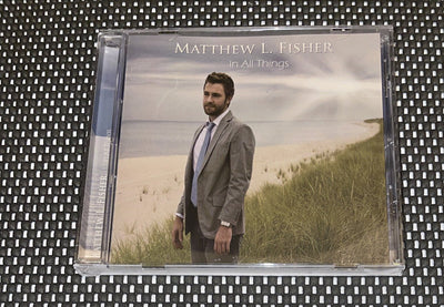 MATTHEW L. FISHER - In All Things - CD - Near Mint Christian Music