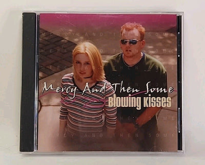 Mercy and Then Some - Blowing Kisses- (CD, 1999) Proximity Recs USA 4902