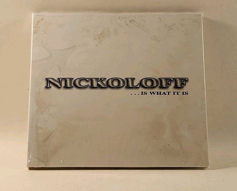 NICKOLOFF - Is What it is (Cd Digipak 2011) RARE OOP W1 3947 - Darktower Media