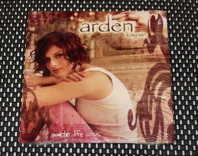 Quarter Life Crisis by Arden Kaywin (CD, Jul-2005, Arden Kaywin)