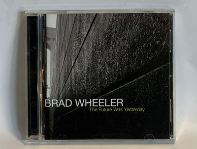 The Future Was Yesterday by Wheeler, Brad (CD, 2005) Origin Records USA w1s43194
