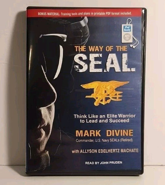 The Way of the SEAL : Think Like an Elite Warrior to Lead & Succeed Mark Divine - Darktower Media