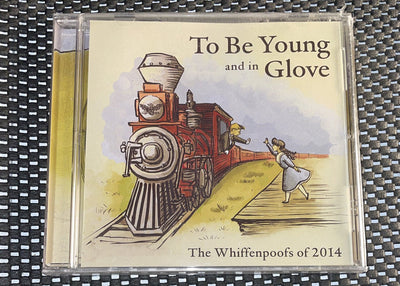 To Be Young and in Glove CD The Whiffenpoofs OF 2014 CD w13739