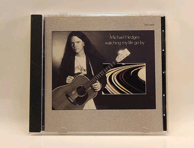 Watching My Life Go By: Michael Hedges (CD, 1993, Windham Hill) USA w1s2 1950