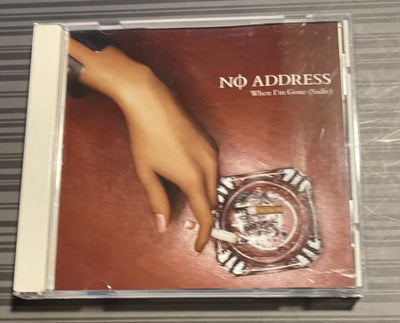 When I'm Gone (Sadie) by No Address 2005 Atlantic Recordings Single Promo CD